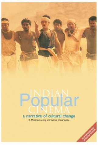

Indian Popular Cinema : A Narrative of Cultural Change
