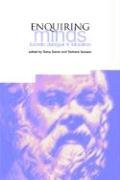 Imagen de archivo de Enquiring Minds: Socratic Dialogue in Education a la venta por AwesomeBooks