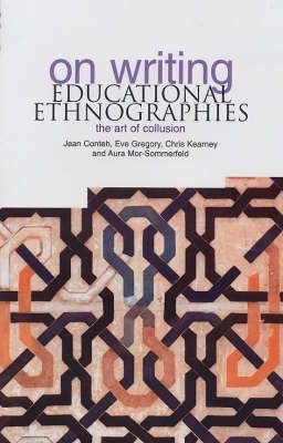 Imagen de archivo de On Writing Educational Ethnographies: The Art of Collusion a la venta por Books From California