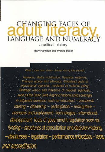 Beispielbild fr Changing Faces of Adult Literacy, Language and Numeracy: A Critical History zum Verkauf von AwesomeBooks