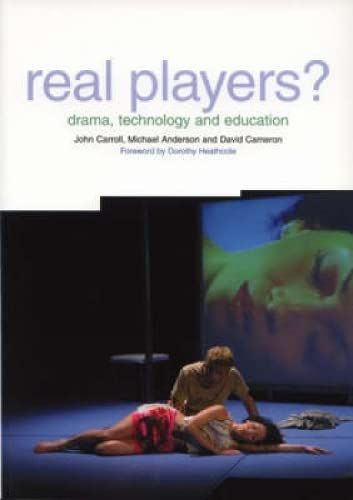 Beispielbild fr Real Players?: Drama, Technology and Education zum Verkauf von Books From California