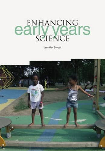 Stock image for Enhancing Early Years Science for sale by Better World Books: West