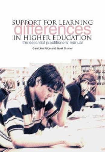 Stock image for Support for Learning Differences in Higher Education : The Essential Practitioners' Manual for sale by Better World Books