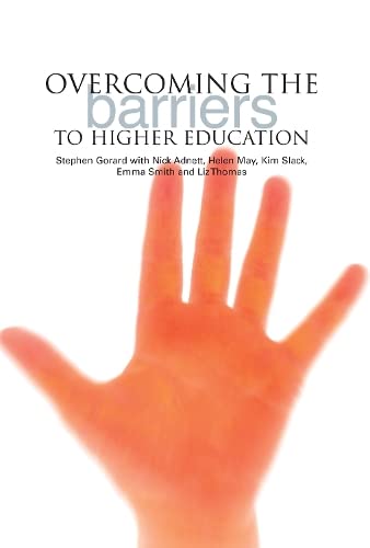 Overcoming the Barriers to Higher Education (9781858564142) by Gorard, Stephen