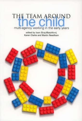 Beispielbild fr The Team Around the Child: Multi-Agency Working in the Early Years zum Verkauf von Books From California