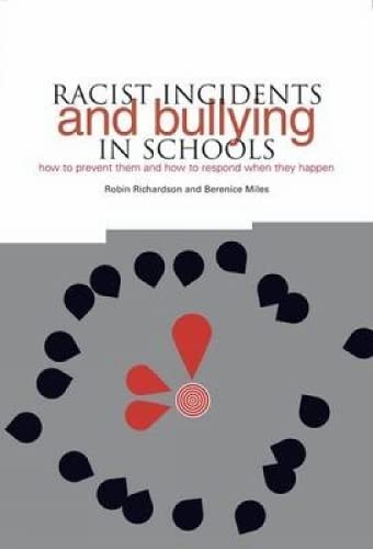 Beispielbild fr Racist Incidents and Bullying in Schools: How to Prevent Them and How to Respond When They Happen zum Verkauf von Books From California