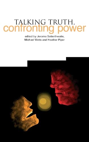 Beispielbild fr Talking Truth Confronting Power: 6 (Discourse, Power, and Resistance, 6) zum Verkauf von WorldofBooks