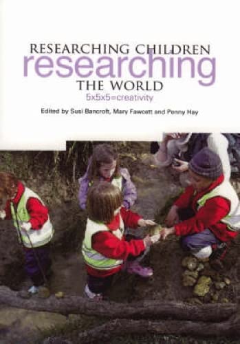 9781858564340: Researching Children Researching the World: 5X5X5=creativity