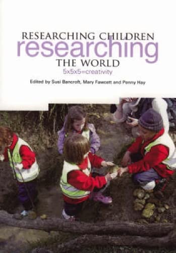 Imagen de archivo de Researching Children Researching the World: 5X5X5=creativity a la venta por WorldofBooks