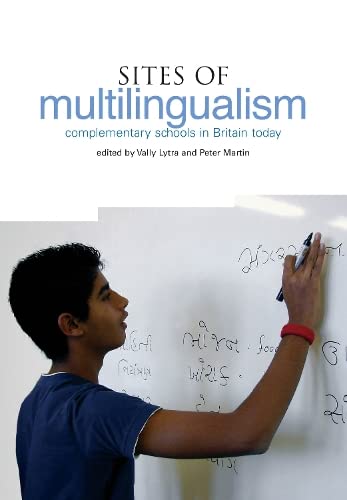 Imagen de archivo de Sites of Multilingualism : Complementary Schools in Britain Today a la venta por Better World Books: West