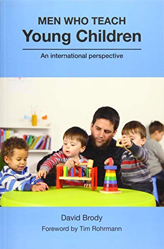 Stock image for Men Who Teach Young Children: An International Perspective for sale by ThriftBooks-Atlanta