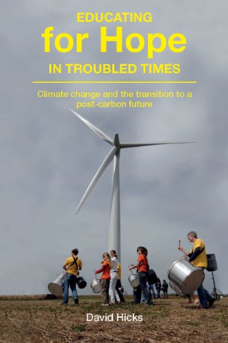 9781858565538: Educating for Hope in Troubled Times: Climate Change and the Transition to a Post-Carbon Future