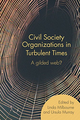 Imagen de archivo de Civil Society Organizations in Turbulent Times: A gilded web? a la venta por AwesomeBooks