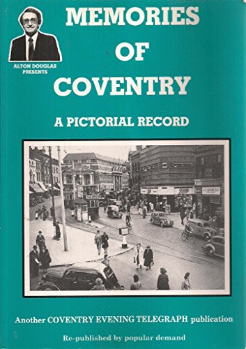 Beispielbild fr Memories of Coventry: A Pictoral Record zum Verkauf von WorldofBooks