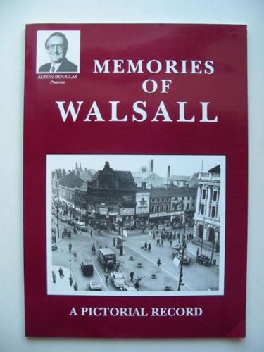 Beispielbild fr Memories of Walsall (Alton Douglas Presents) zum Verkauf von WorldofBooks