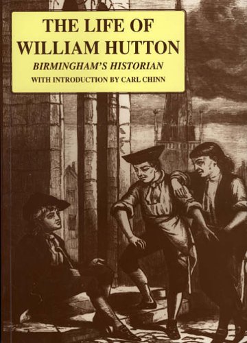 9781858581255: The Life of William Hutton: Including a Particular Account of the Riots at Birmingham in 1791