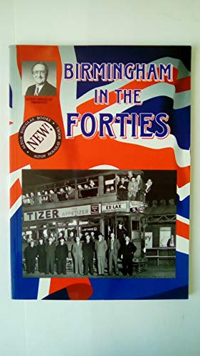 Stock image for Birmingham in the Forties (Alton Douglas Presents) for sale by WorldofBooks