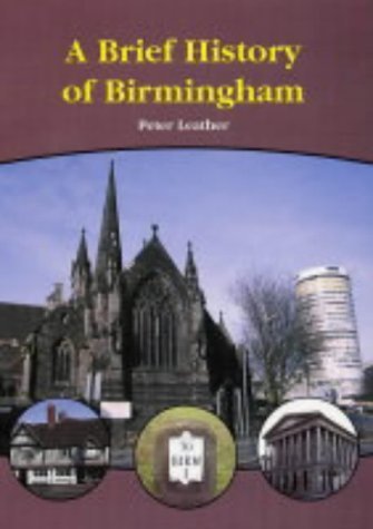 Stock image for A Brief History of Birmingham for sale by WorldofBooks