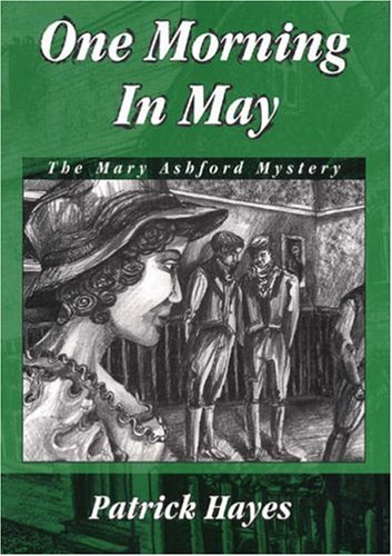 Beispielbild fr One Morning in May: The Mary Ashford Mystery zum Verkauf von WorldofBooks