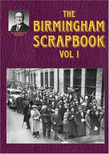 Stock image for The Birmingham Scrapbook: v. 1 (Alton Douglas Presents) for sale by WorldofBooks