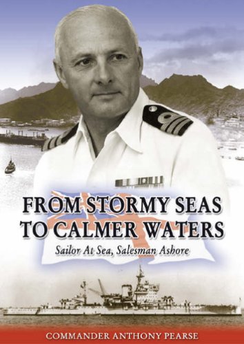 Beispielbild fr From Stormy Seas to Calmer Waters: Sailor at Sea, Salesman Ashore zum Verkauf von WorldofBooks