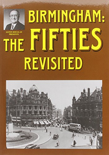 Stock image for Birmingham: The Fifties Revisited for sale by S.Carter