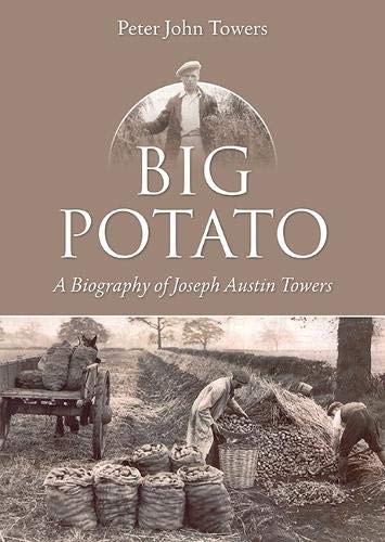 Stock image for Big Potato: A Biography of Joseph Austin Towers for sale by WorldofBooks