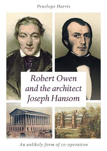 Stock image for Robert Owen and the Architect Joseph Hansom for sale by Blackwell's