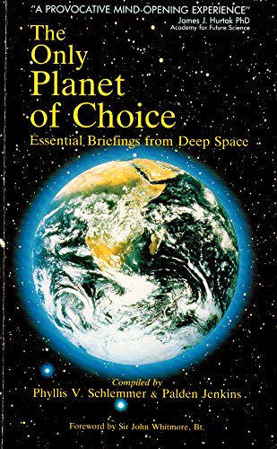 9781858600048: Only Planet of Choice: Essential Briefings from Deep Space
