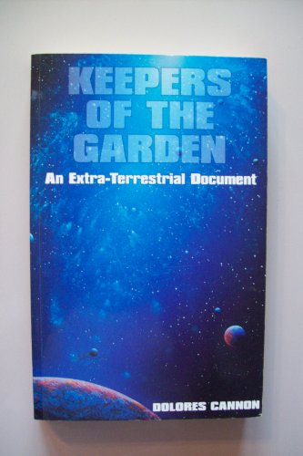 Stock image for Keepers of the Garden: Extra-terrestrial Document for sale by WorldofBooks