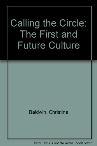9781858600284: Calling the Circle: The First and Future Culture