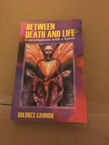 Stock image for Between Death and Life: Conversations with a Spirit for sale by Reuseabook