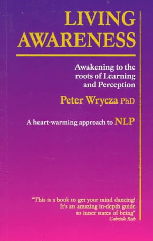 Imagen de archivo de Living Awareness: Awakening to the Roots of Learning and Perception a la venta por HPB-Red