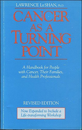 9781858600468: Cancer as a Turning Point: A Handbook for People with Cancer, Their Families and Health Professionals
