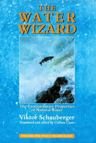 Beispielbild fr The Water Wizard: The Extraordinary Properties of Natural Water (Schauberger's Eco-technology) zum Verkauf von Monster Bookshop