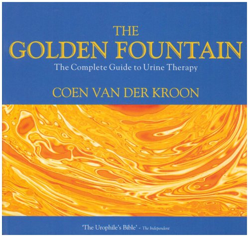 9780963209153 Golden Fountain The Complete Guide to Urine Therapy AbeBooks Coen van der