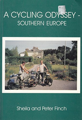 Stock image for Cycling Odyssey, A: Southern Europe for sale by Victoria Bookshop