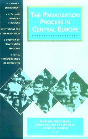 Beispielbild fr The Privatization Process in Central Europe (CEU Privatization Reports) zum Verkauf von Wonder Book