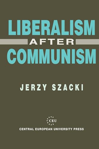 Beispielbild fr Liberalism After Communism The Implications of the 1993 Elections to the Federal Assembly Central European University Press Book zum Verkauf von PBShop.store US