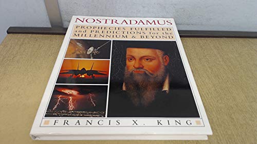 Stock image for NOSTRADAMUS: PROPHECIES FULFILLED AND PREDICTIONS FOR THE MILLENNIUM AND BEYOND. for sale by WorldofBooks