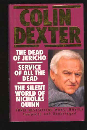 Imagen de archivo de The Dead of Jericho/Service Of All The Dead/The Silent World of Nicholas Quinn a la venta por Better World Books: West