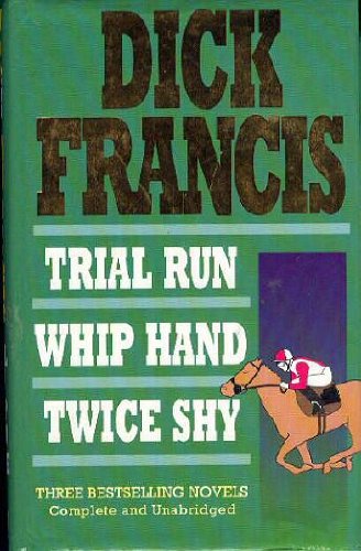 Stock image for Trail Run Whip Hand Twice Shy (Three novels) for sale by SecondSale