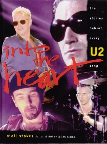 9781858682198: Into the Heart : The Stories Behind Every U2 Song.