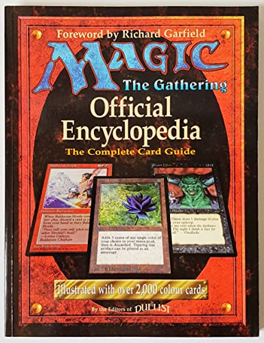 Imagen de archivo de Magic - The Gathering Official Encyclopedia The Complete Card Guide a la venta por Byrd Books