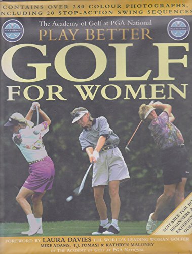 Imagen de archivo de Play Better Golf for Women a la venta por Better World Books