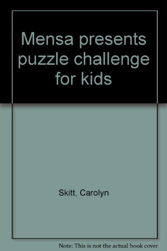 Stock image for MENSA Presents: Puzzle Challenges for kids for sale by SecondSale
