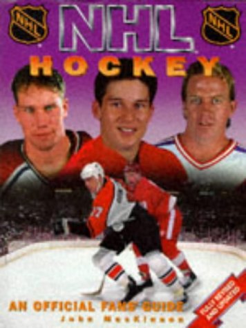 Stock image for NHL Hockey : An Official Fans' Guide for sale by Better World Books Ltd