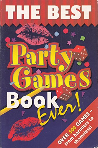 Best Party Games Book Ever (9781858683799) by Tibballs, Geoff