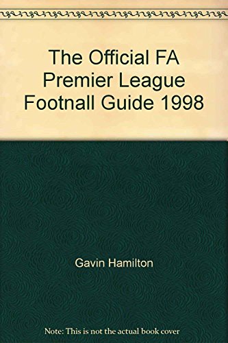 Beispielbild fr The Official FA Premier League Footnall Guide 1998 zum Verkauf von AwesomeBooks