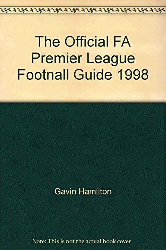 Imagen de archivo de The Official FA Premier League Footnall Guide 1998 a la venta por AwesomeBooks